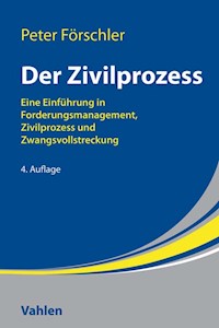 Der Zivilprozess - Peter Förschler - E-Book