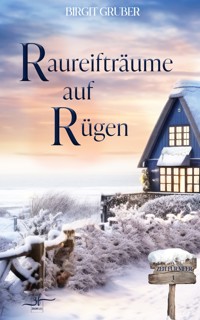 Raureifträume auf Rügen - Birgit Gruber - E-Book