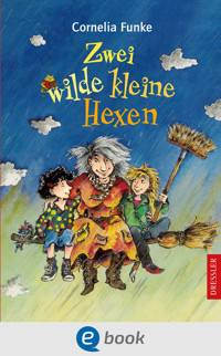 Zwei wilde kleine Hexen - Cornelia Funke - E-Book