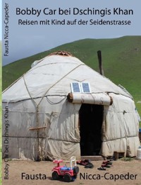 Bobby Car bei Dschingis Khan - Fausta Nicca Capeder - E-Book