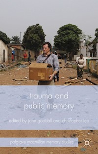 Trauma and Public Memory -  - E-Book