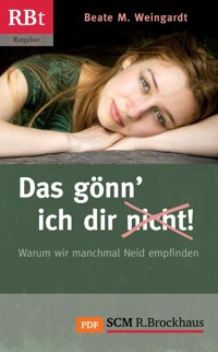 Das gönn' ich dir (nicht)! - Beate M. Weingardt - E-Book