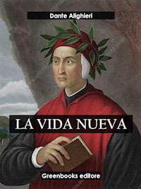 La vida nueva - Dante Alighieri - E-Book