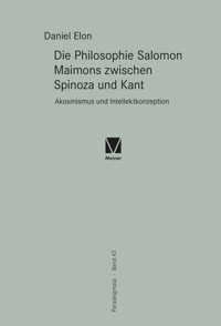 Die Philosophie Salomon Maimons zwischen Spinoza und Kant - Daniel Elon - E-Book