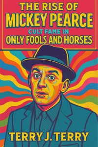 The Rise of Mickey Pearce - Terry Terry J. - E-Book