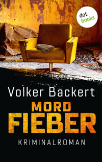 Mordfieber - Volker Backert - E-Book