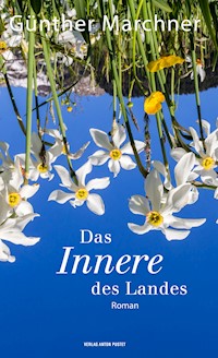 Das Innere des Landes - Günther Marchner - E-Book