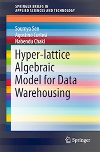 Hyper-lattice Algebraic Model for Data Warehousing - Soumya Sen - E-Book