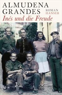 Inés und die Freude - Almudena Grandes - E-Book