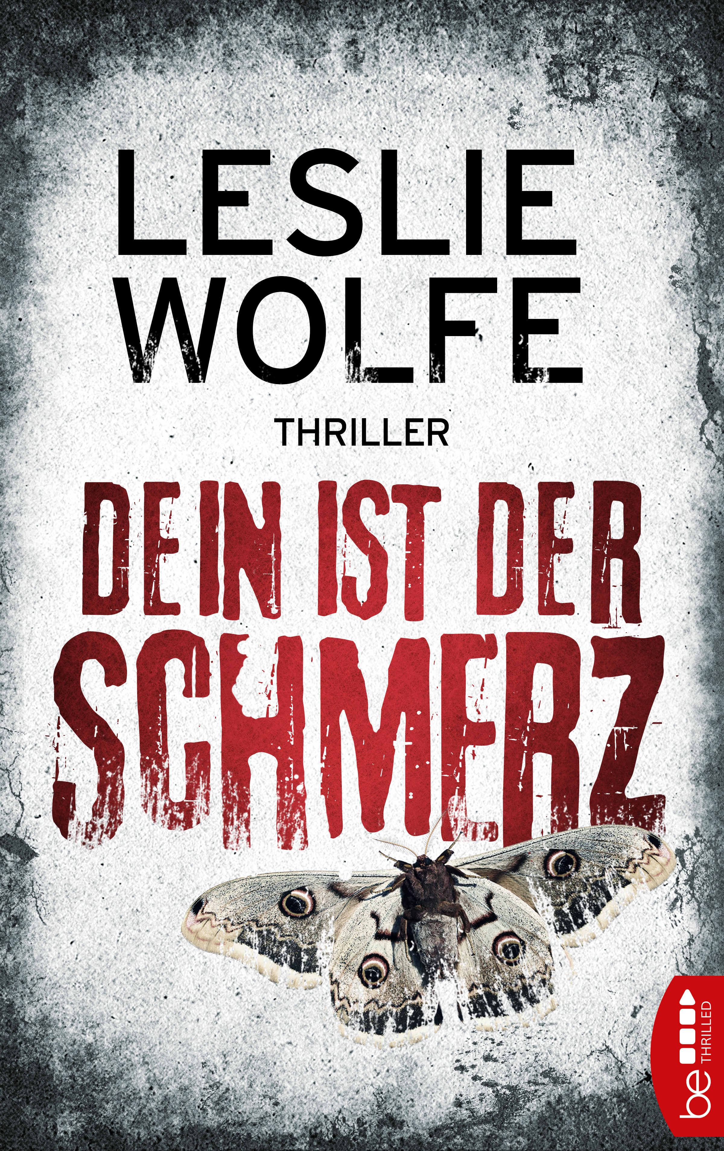 Dein ist der Schmerz - Leslie Wolfe - E-Book