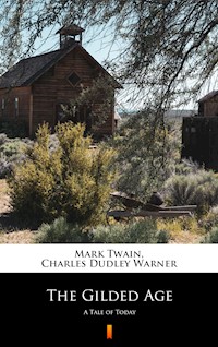 The Gilded Age - Mark Twain - E-Book