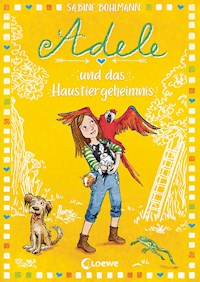 Adele und das Haustiergeheimnis (Band 5) - Sabine Bohlmann - E-Book