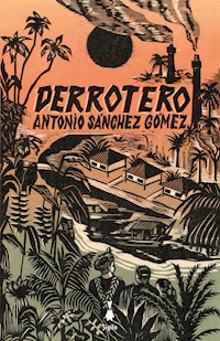 Derrotero - Antonio Sánchez Gómez - E-Book