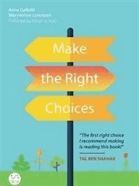 Make The Right Choices - Anna Gallotti - E-Book