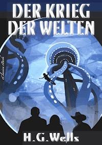 Der Krieg der Welten - Herbert George (H. G.) Wells - E-Book