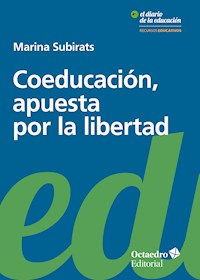 Coeducación, apuesta por la libertad - Marina Subirats Martori - E-Book