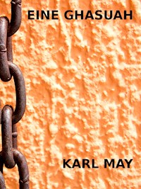 Eine Ghasuah - Karl May - E-Book