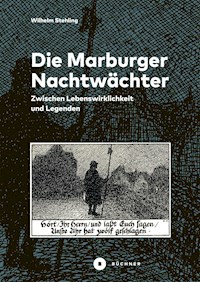 Die Marburger Nachtwächter - Wilhelm Stehling - E-Book