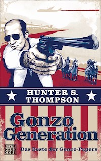 Gonzo Generation - Hunter S. Thompson - E-Book