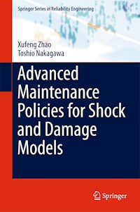 Advanced Maintenance Policies for Shock and Damage Models - Xufeng Zhao - E-Book