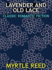 Lavender and Old Lace - Reed Myrtle - E-Book