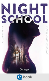 Night School 1. Du sollst keinem trauen - C.J. Daugherty - E-Book