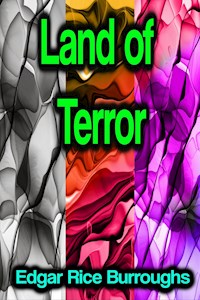 Land of Terror - Edgar Rice Burroughs - E-Book