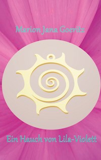 Ein Hauch von Lila-Violett - Marion Jana Goeritz - E-Book