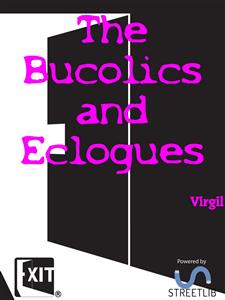 The Bucolics and Eclogues - Virgil - E-Book