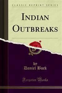 Indian Outbreaks - Daniel Buck - E-Book