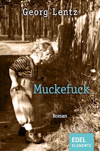 Muckefuck - Georg Lentz - E-Book