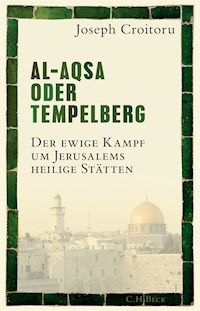 Al-Aqsa oder Tempelberg - Joseph Croitoru - E-Book