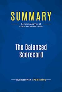 Summary: The Balanced Scorecard - BusinessNews Publishing - E-Book
