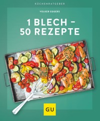 1 Blech – 50 Rezepte - Volker Eggers - E-Book