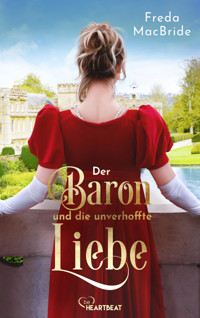 Der Baron und die unverhoffte Liebe - Freda MacBride - E-Book