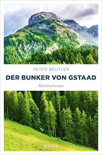 Der Bunker von Gstaad - Peter Beutler - E-Book