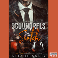 Scoundrels & Scotch - Top Shelf, Book 3 (Unabridged) - Alta Hensley - Hörbuch