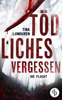 Tödliches Vergessen - Tina Lundgren - E-Book