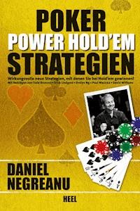 Poker Power Hold'em Strategien - Daniel Negreanu - E-Book