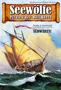Seewölfe - Piraten der Weltmeere 514 - Davis J. Harbord - E-Book