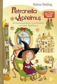 Petronella Apfelmus - 24 weihnachtliche Geschichten aus dem Apfelhaus (Band 10) - Sabine Städing - E-Book