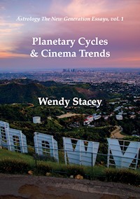Planetary Cycles & Cinema Trends - Wendy Stacey - E-Book