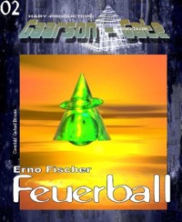 GAARSON-GATE 002: Feuerball - Erno Fischer - E-Book