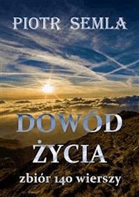 Dowód życia - Piotr Semla - E-Book