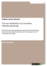 Von der Sittlichkeit zur sexuellen Selbstbestimmung - Valérie Lynne Stroech - E-Book