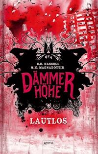 Dämmerhöhe (1). Lautlos - Birgitta Elin Hassell - E-Book