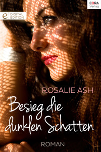 Besieg die dunklen Schatten - Rosalie Ash - E-Book