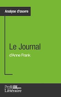 Le Journal d'Anne Frank (Analyse approfondie) - Fanny Paquet - E-Book