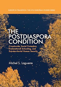 The Postdiaspora Condition - Michel S. Laguerre - E-Book