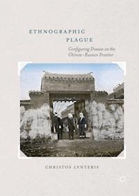 Ethnographic Plague - Christos Lynteris - E-Book